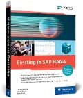 Einstieg in SAP HANA - Clemens Krüger, Sascha Dietz, Oliver Dietz