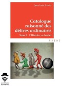 Cover-Bild zum Titel 'Catalogue raisonné des délires ordinaires' von 'Jean-Louis Grenier'