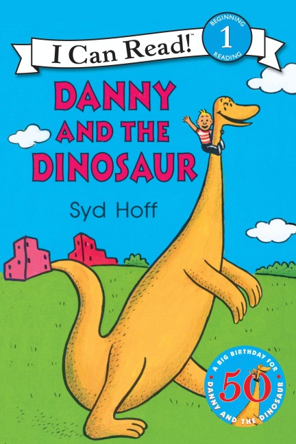 Danny and the Dinosaur - Syd Hoff