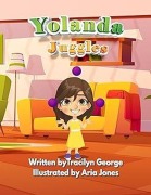 Cover-Bild zum Titel 'Yolanda Juggles' von 'Tracilyn George'