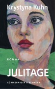 Cover-Bild zum Titel 'Julitage' von 'Krystyna Kuhn'