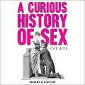A Curious History of Sex Lib/E - Kate Lister