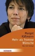 Cover-Bild zum Titel 'Mehr als fromme Wünsche' von 'Margot Käßmann'