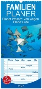 Cover-Bild zum Titel 'Familienplaner 2027 - Planet Wasser: Von wegen Planet Erde mit 5 Spalten (Wandkalender, 21 x 45 cm) CALVENDO' von 'Calvendo'