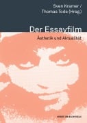 Cover-Bild zum Titel 'Der Essayfilm. Ästhetik und Aktualität' von ''