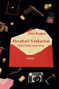 Cover-Bild zum Titel 'Herzhaft Verkorkst' von 'René Bauhus'