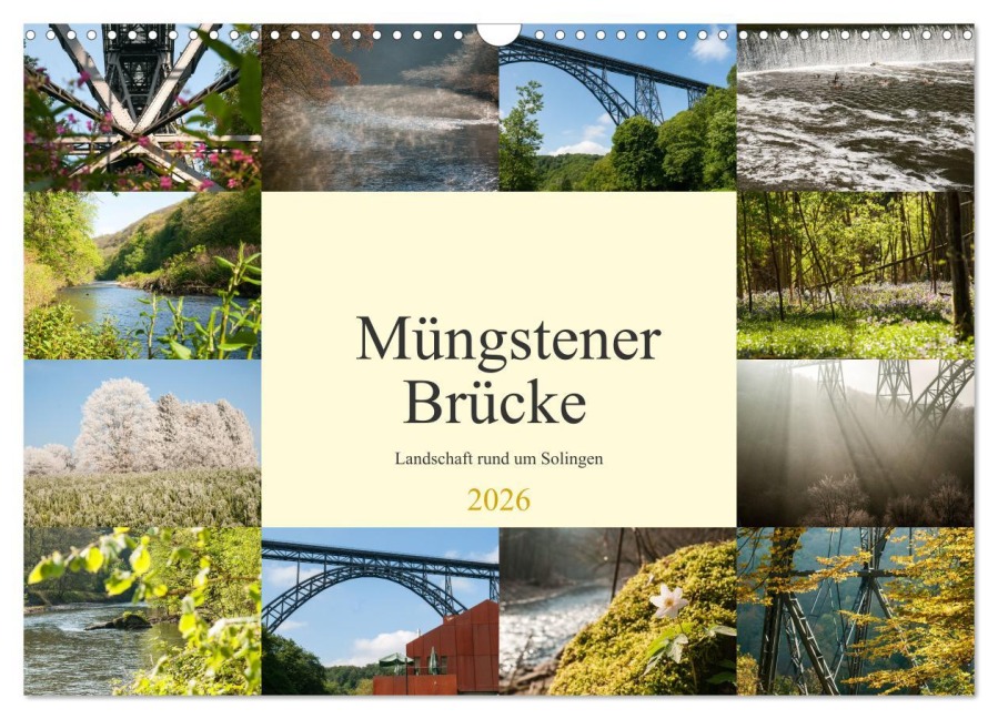 Müngstener Brücke - Landschaft rund um Solingen (Wandkalender 2026 DIN A3 quer), CALVENDO Monatskalender - Meike Bölts