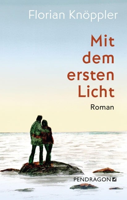 Mit dem ersten Licht - Florian Knöppler