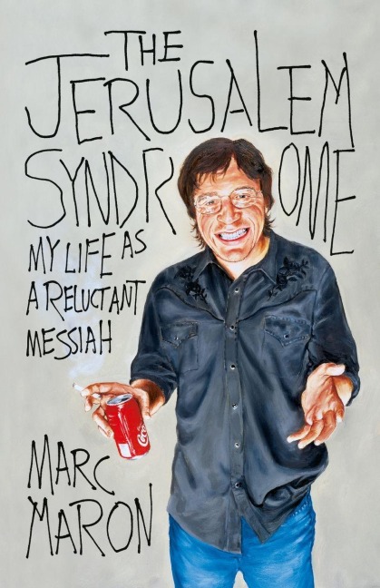 The Jerusalem Syndrome - Marc Maron