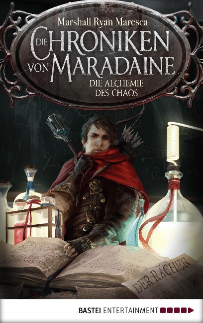 Die Chroniken von Maradaine - Die Alchemie des Chaos - Marshall Ryan Maresca