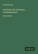 Cover-Bild zum Titel 'Geschichte der Deutschen Sozialdemokratie' von 'Franz Mehring'