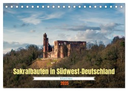 Sakralbauten in Südwest-Deutschland (Tischkalender 2025 DIN A5 quer), CALVENDO Monatskalender - Www. Ehess. de Hess