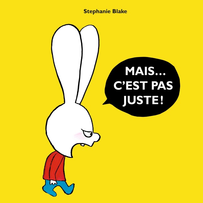 Mais... c'est pas juste ! - Stephanie Blake