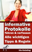 Cover-Bild zum Titel 'Informative Protokolle führen und verfassen' von 'Ute Knüsting'