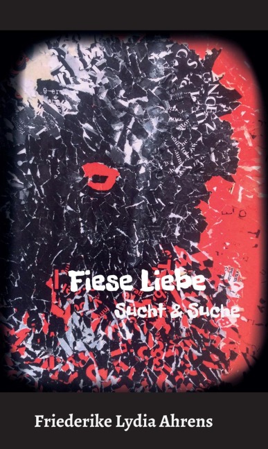 Fiese Liebe - Friederike Lydia Ahrens