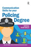 Cover-Bild zum Titel 'Communication Skills for your Policing Degree' von 'Jane Bottomley, Steven Pryjmachuk, Martin Wright'