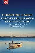 Cover-Bild zum Titel 'Das tiefe blaue Meer der Côte d'Azur' von 'Christine Cazon'