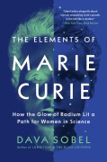Cover-Bild zum Titel 'The Elements of Marie Curie' von 'Dava Sobel'
