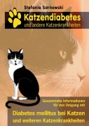 Cover-Bild zum Titel 'Katzendiabetes und andere Katzenkrankheiten' von 'Stefanie Sarnowski'