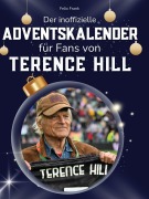 Cover-Bild zum Titel 'Der inoffizielle Adventskalender für Fans von Terence Hill' von 'Felix Frank'