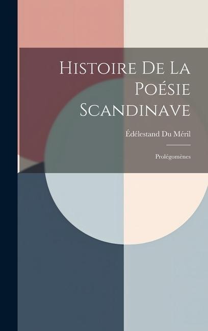 Histoire De La Poésie Scandinave - Édélestand Du Méril