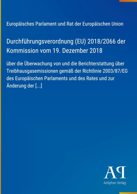 Durchführungsverordnung (EU) 2018/2066 der Kommission vom 19. Dezember 2018 - Europäisches Parlament und Rat der Europäischen Union