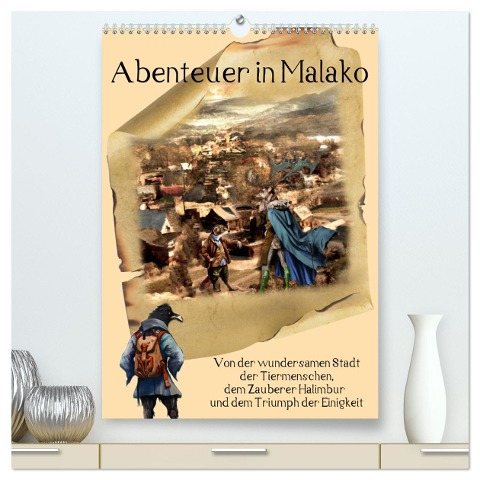 Abenteuer in Malako (hochwertiger Premium Wandkalender 2025 DIN A2 hoch), Kunstdruck in Hochglanz - Ola Feix