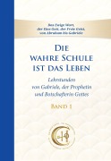 Cover-Bild zum Titel 'Die wahre Schule ist das Leben - Band 1' von 'Gabriele'