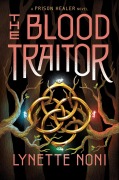 Cover-Bild zum Titel 'The Blood Traitor' von 'Lynette Noni'