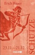Cover-Bild zum Titel 'Alles über das Sternzeichen Schütze' von 'Erich Bauer'