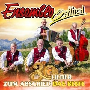 Zum Abschied das Beste-30 Lieder - Ensemble Osttirol