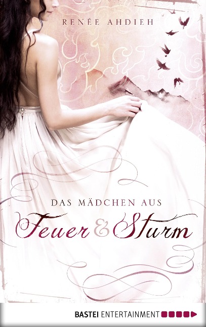 Das Mädchen aus Feuer und Sturm - Renée Ahdieh