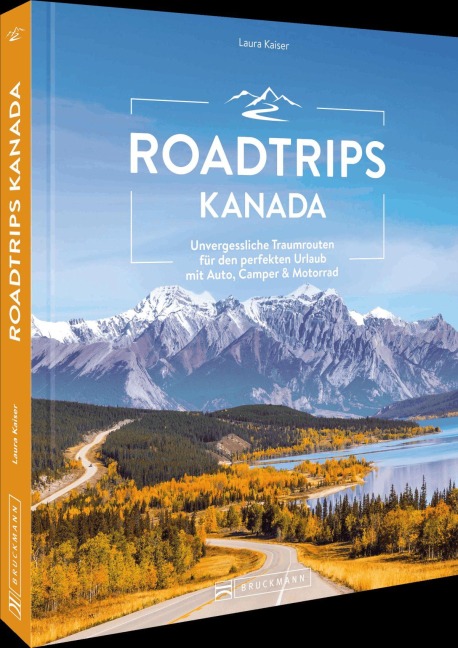 Roadtrips Kanada - Laura Kaiser