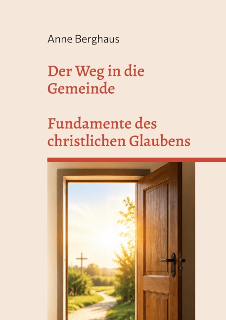 Der Weg in die Gemeinde - Anne Berghaus