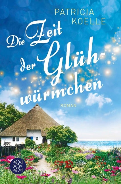 Die Zeit der Glühwürmchen - Patricia Koelle