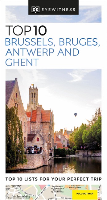 DK Top 10 Brussels, Bruges, Antwerp and Ghent - DK Travel