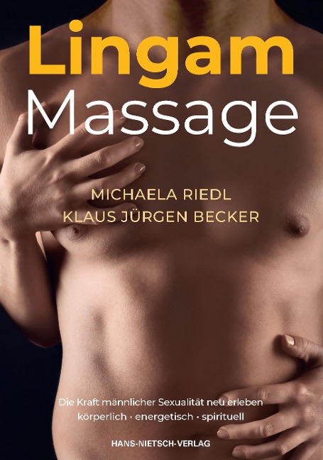 Lingam Massage - Michaela Riedl, Klaus Jürgen Becker
