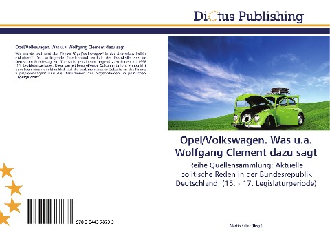Opel/Volkswagen. Was u.a. Wolfgang Clement dazu sagt - 