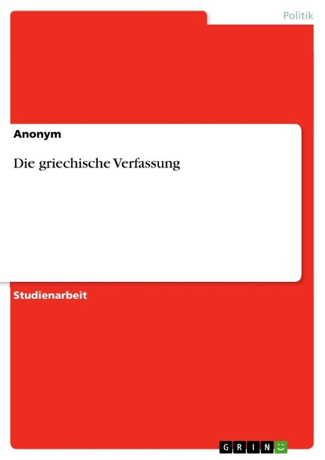 Die griechische Verfassung - Anonymous