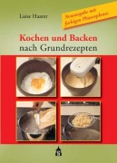 Cover-Bild zum Titel 'Kochen und Backen nach Grundrezepten' von 'Luise Haarer'