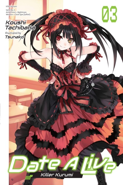 Date a Live, Vol. 3 (Light Novel) - Koushi Tachibana