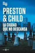 Cover-Bild zum Titel 'La Ciudad Que No Descansa / The City of Endless Night' von 'Douglas Preston, Lincoln Child'