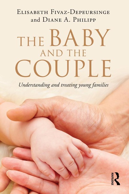 The Baby and the Couple - Elisabeth Fivaz-Depeursinge, Diane A. Philipp