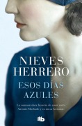 Cover-Bild zum Titel 'Esos Días Azules / Those Blue Days' von 'Nieves Herrero'