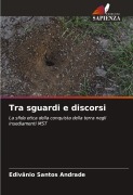 Cover-Bild zum Titel 'Tra sguardi e discorsi' von 'Edivânio Santos Andrade'