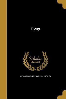 P'esy - Anton Pavlovich Chekhov