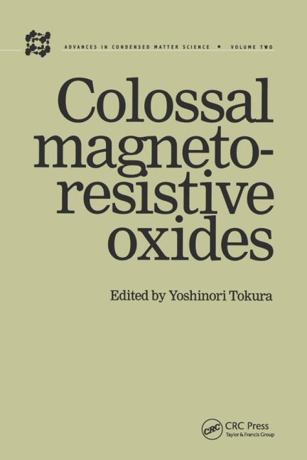 Colossal Magnetoresistive Oxides - 