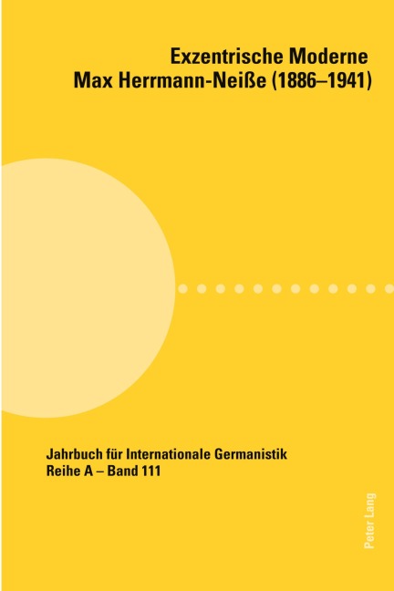 Exzentrische Moderne: Max Herrmann-Neiße (1886-1941) - 