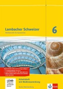 Lambacher Schweizer. 6. Schuljahr. Arbeitsheft plus Lösungsheft und Lernsoftware. Neubearbeitung. Baden-Württemberg - 