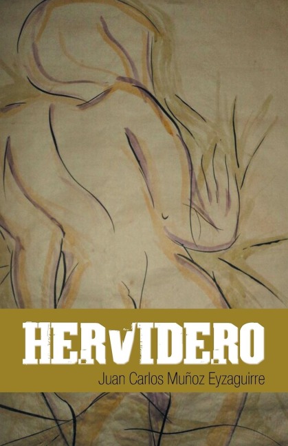 Hervidero - Juan Carlos Muñoz Eyzaguirre